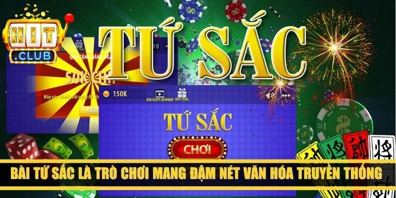Bài tứ sắc là trò chơi mang đậm nét văn hóa truyền thống Việt Nam